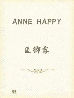 ANNE HAPPY